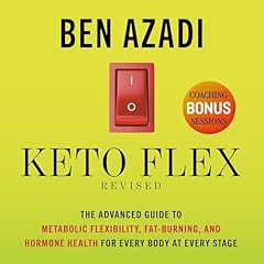 Keto Flex Revised Audiobook By Ben Azadi cover art