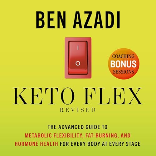 Keto Flex Revised Audiobook By Ben Azadi cover art