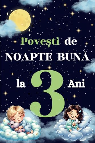 Povesti de Noapte Buna : Povesti Scurte in Limba Romana pentru Ad...