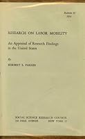 Research on Labor Mobility: An Appraisal of Research Findings in the United States B0006ATV86 Book Cover