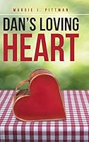 Dan's Loving Heart 1504914481 Book Cover