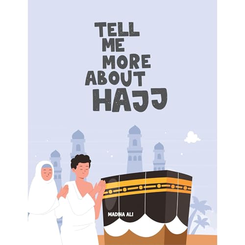 Tell me More about Hajj by Madiha Ali episode artwork