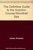 The Definitive Guide to the Hotchkin Course-Woodhall Spa
