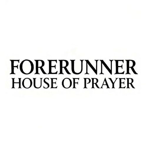 Forerunner House of Prayer Podcast cover art