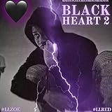  Black Heart 2 [Explicit]