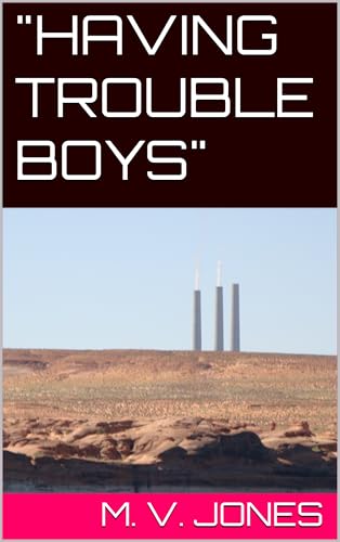 "HAVING TROUBLE BOYS" (English Edition)