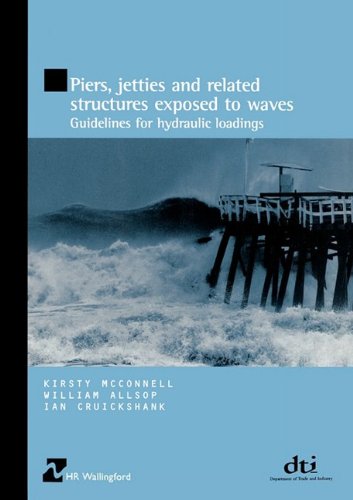 Piers, Jetties and Related Structures Exposed to Waves   Guidelines for Hydraulic Loading