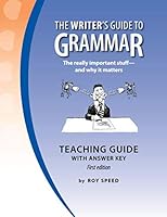 The Writer’s Guide to Grammar - Teaching Guide With Answer Key 1093261897 Book Cover