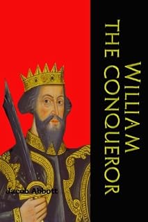 William the Conqueror: (William I of England) (Timeless Classic Books)