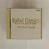 Ballad Classics ���򍡓��q�hOff Vocal�hSpecial