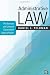 Administrative Law: The Sources and Limits of Government Agency Power