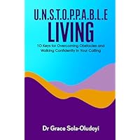 U.N.S.T.O.P.P.A.B.L.E LIVING