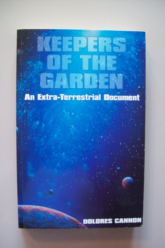 Keepers of the Garden : Extra-Terrestrial Document 1858600154 Book Cover