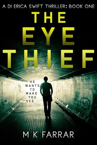 The Eye Thief (A DI Erica Swift Thriller Book 1)