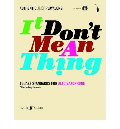 Partition Alto Saxophone It Don't Mean a Thing pour progresser en swing