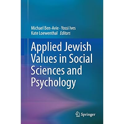 Applied Jewish Values in Social Sciences and Psychology