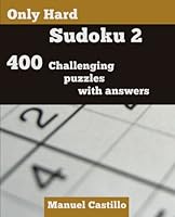 Only Hard Sudoku 2: 400 Challenging Puzzles 153320716X Book Cover