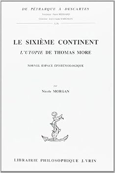 Le Sixieme Continent, l'Utopie de Thomas More