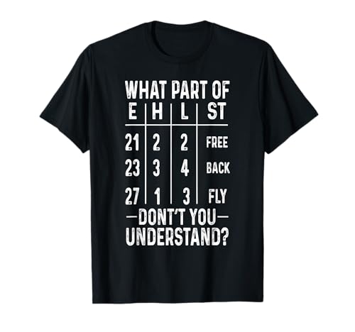 Swimming Swimmer What Part Don't You Understand Swim Team T-Shirt