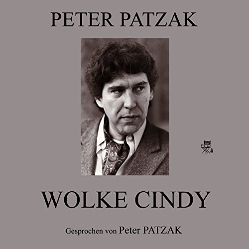 Wolke Cindy Hörbuch von Peter Patzak Wolke Cindy Hörbuch von Peter Patzak