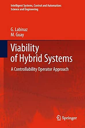 Viability of Hybrid Systems: A Controllability Operator Approach: 55 2012th Edition book cover