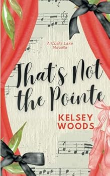 Paperback That's Not The Pointe (Love in Coal's Lake) Book