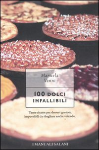 Perfect Paperback 100 dolci infallibili [Italian] Book