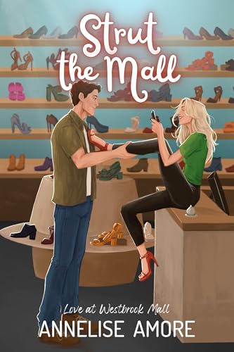 Strut the Mall (Love at Westbrook Mall Book 4)