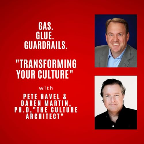 Transforming Workplace Cultures-Creating the Ownership Mindset with Daren Martin, Ph.D