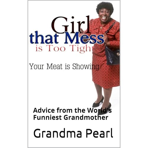 Comedy: Girl That Mess is Too Tight Audiolibro Por Grandma Pearl arte de portada