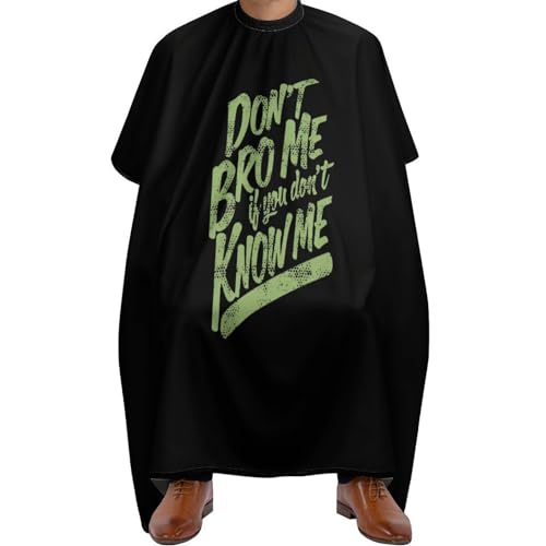 Don't Bro Me If Don't Know Me Hair Cutting Cape for Men Women Waterproof Barber Cape Adjustable Salon Haircut Capes