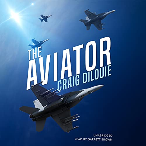 The Aviator: A Novel of the Sino-American War (The Aviator: Stories of Future Wars Series)