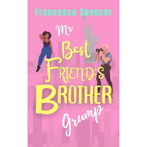 Mr Best Friend's Brother Grump by Francesca Spencer episode artwork