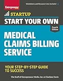 Start Your Own Medical Claims Billing Service: Your Step-by-Step Guide to Success (Startup)