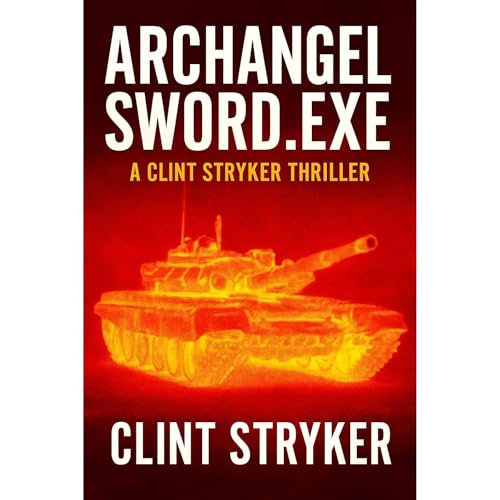 ArchangelSword.exe Audiolibro Por Clint Stryker arte de portada