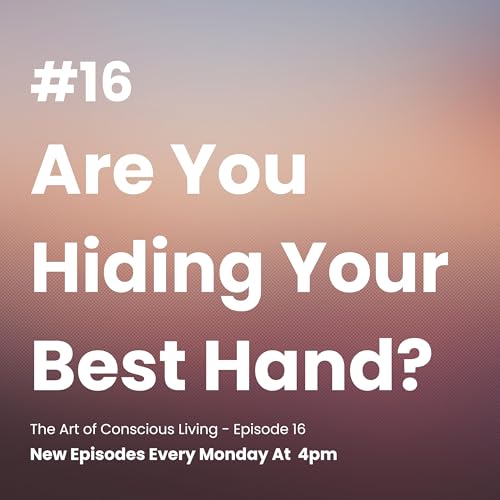 Are You Hiding Your Best Hand?