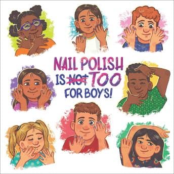 Nail Polish Is Too for Boys! - Emma-Claire Sunday