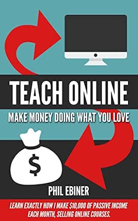 Teach Online: Make Money Doing What You Love