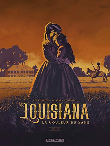 Télécharger Louisiana - Tome 1 - La couleur du sang PDF
