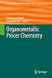  Organometallic Pincer Chemistry (Topics in Organometallic Chemistry Book 40) (English Edition)