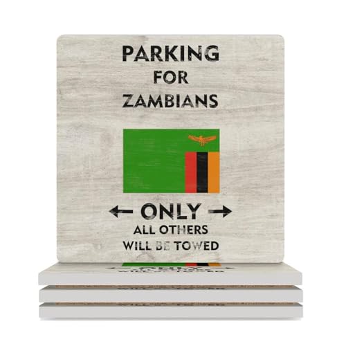 Lot de 4 dessous-de-verre carrés avec drapeau de la Zambie - Parking pour les Zambiens uniquement - Tous les autres seront remorqués - En céramique - Tapis de tasse - Table basse - Dessous de verre en