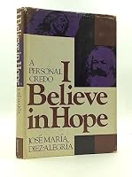 I believe in hope B000J0PUTM Book Cover