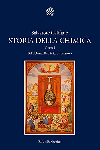 Storia della chimica. Dall'alchimia alla chimica del XIX secolo (Vol. 1)