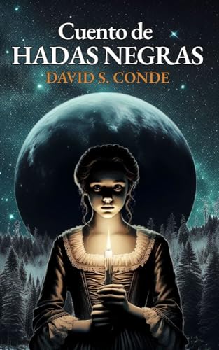 Cuento de Hadas Negras: Una novela gótica llena de misterio y suspense