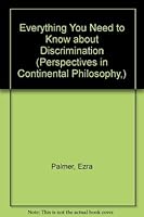 Everything You Need to Know about Discrimination (Perspectives in Continental Philosophy,) 082391223X Book Cover