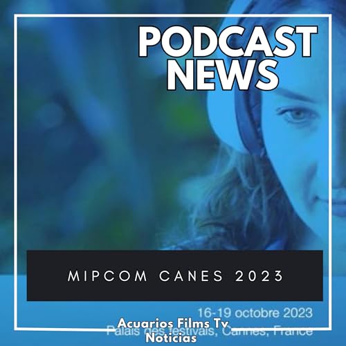 8 productoras chilenas en MIPCOM CANNES 2023