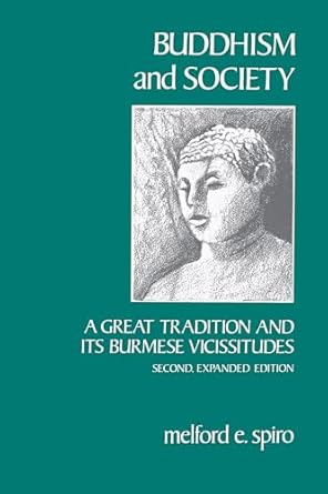 Buddhism and Society: A Great Tradition and Its Burmese Vicissitudes