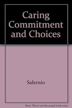 Paperback Caring Commitment and Choices Book