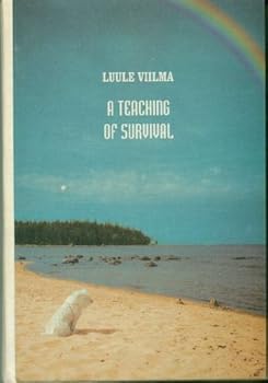Hardcover A Teaching of Survival Book