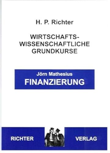 Finanzierung (Wirtschaftswissenschaftliche Grundkurse)